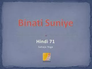 binati suniye