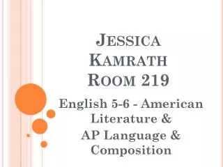 Jessica Kamrath Room 219
