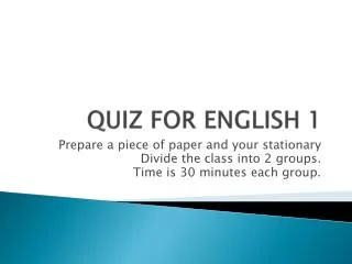 QUIZ FOR ENGLISH 1