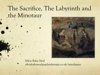 The Sacrifice, The Labyrinth and the Minotaur