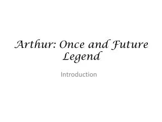 Arthur: Once and Future Legend