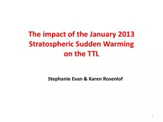 The impact of the January 2013 Stratospheric Sudden Warming on the TTL