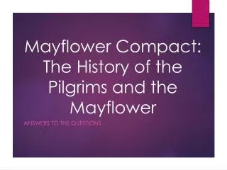 Mayflower Compact: The History of the Pilgrims and the Mayflower