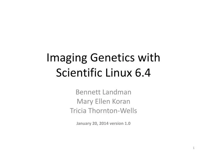 imaging genetics with scientific linux 6 4