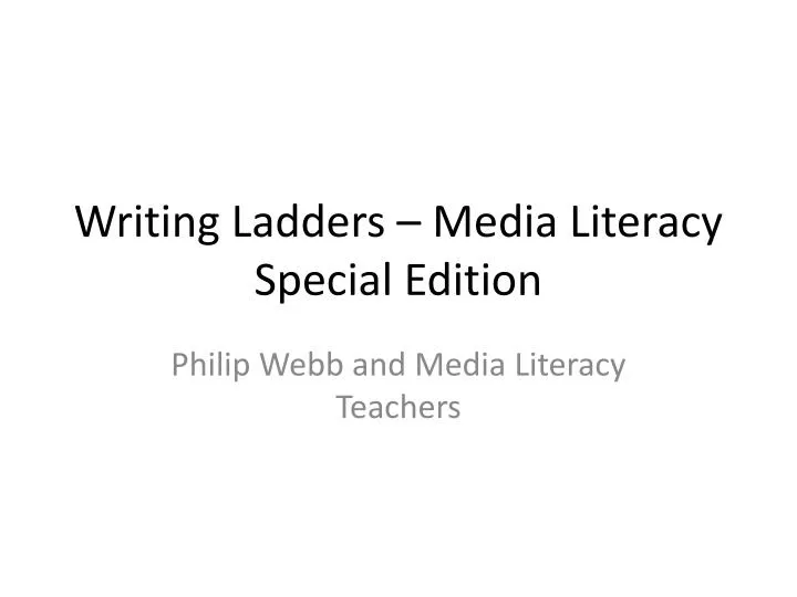 writing ladders media literacy special edition
