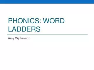 Phonics: Word Ladders