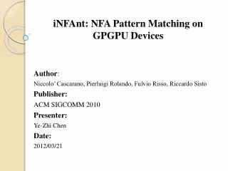 iNFAnt : NFA Pattern Matching on GPGPU Devices
