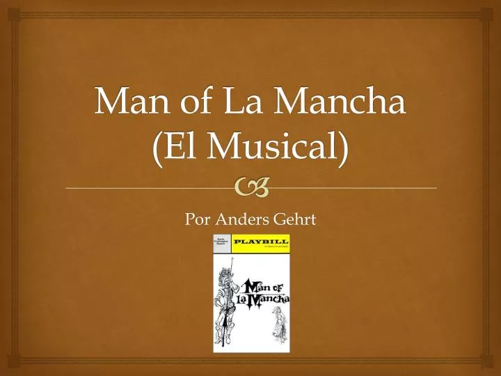 man of la mancha el musical