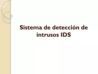 sistema de detecci n de intrusos ids