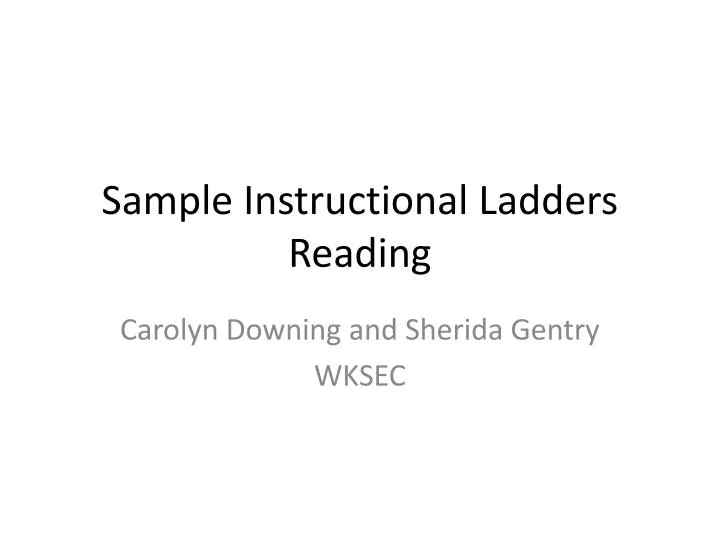 sample instructional ladders reading