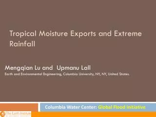 Tropical Moisture Exports and Extreme Rainfall