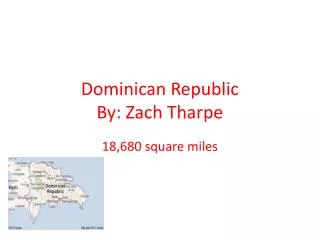 Dominican Republic By: Zach Tharpe