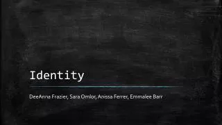 Identity