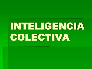inteligencia colectiva