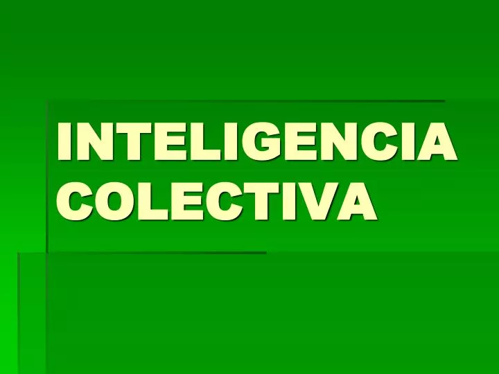 inteligencia colectiva