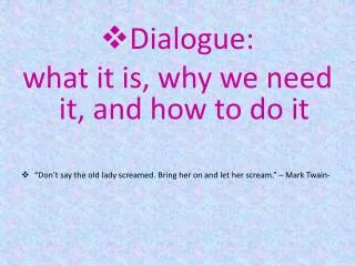 Dialogue: what it is, why we need it, and how to do it