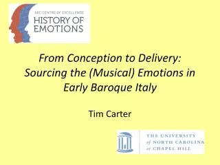 From Conception to Delivery: Sourcing the (Musical) Emotions in Early Baroque Italy