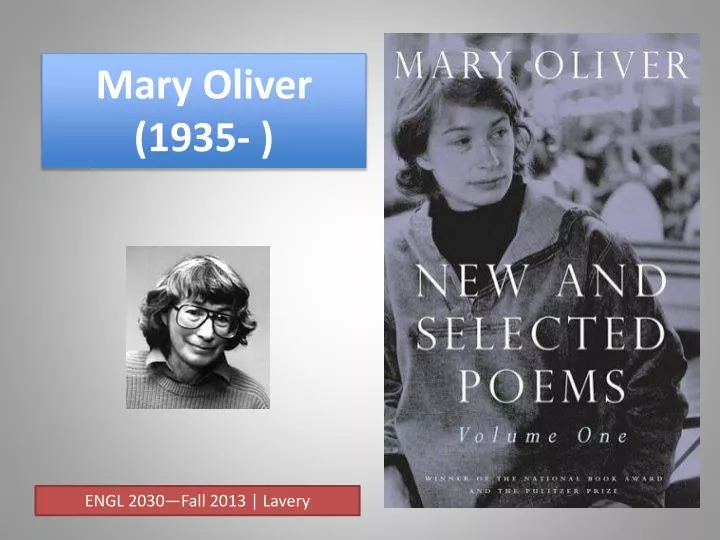 PPT - Mary Oliver (1935- ) PowerPoint Presentation, free download - ID ...