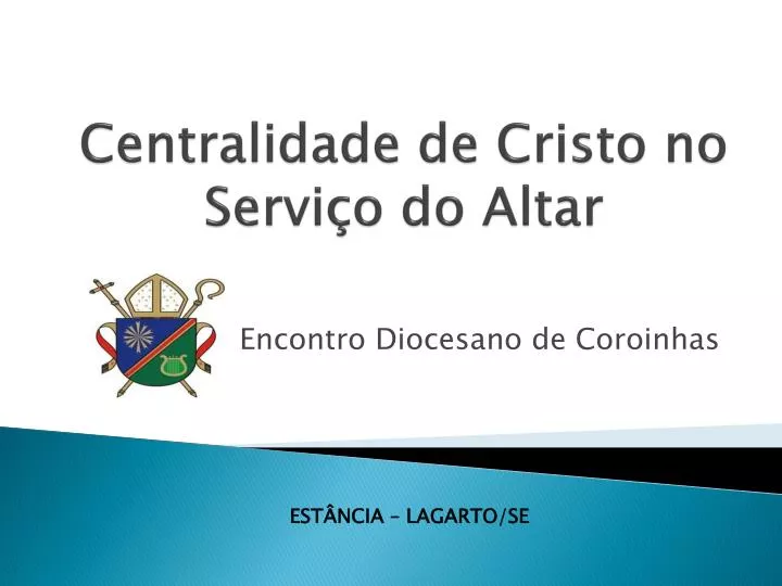 centralidade de cristo no servi o do altar