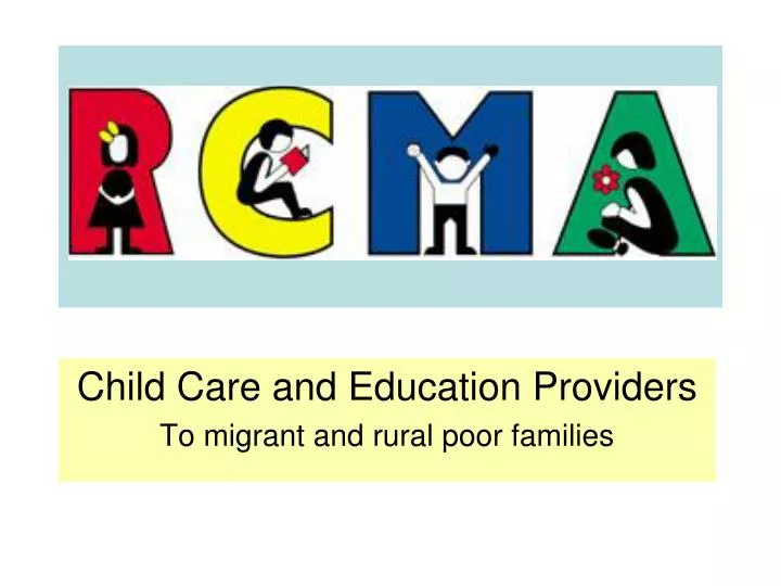 child care and education providers to migrant and rural poor families