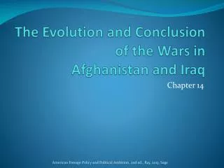 The Evolution and Conclusion of the Wars in Afghanistan and Iraq