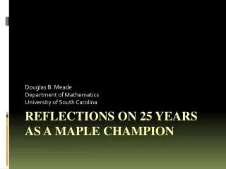 Reflections on 25 Years as a Maple Champion