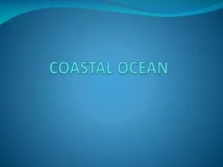 COASTAL OCEAN