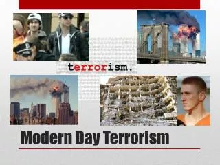 Modern Day Terrorism