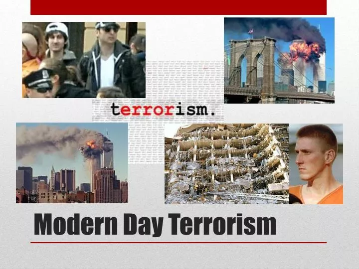 modern day terrorism