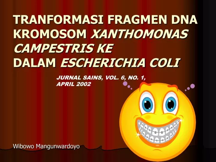 tranformasi fragmen dna kromosom xanthomonas campestris ke dalam escherichia coli