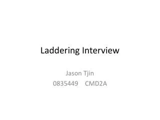 Laddering Interview