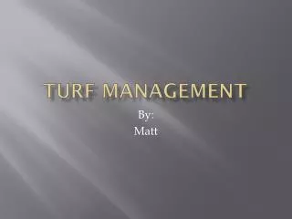 Turf management
