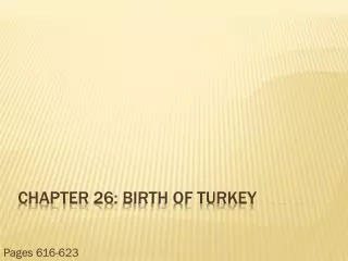 Chapter 26: Birth of Turkey