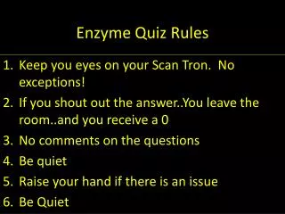 Enzyme Quiz Rules