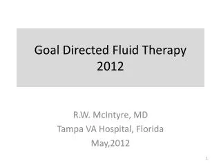 Goal Directed Fluid Therapy 2012