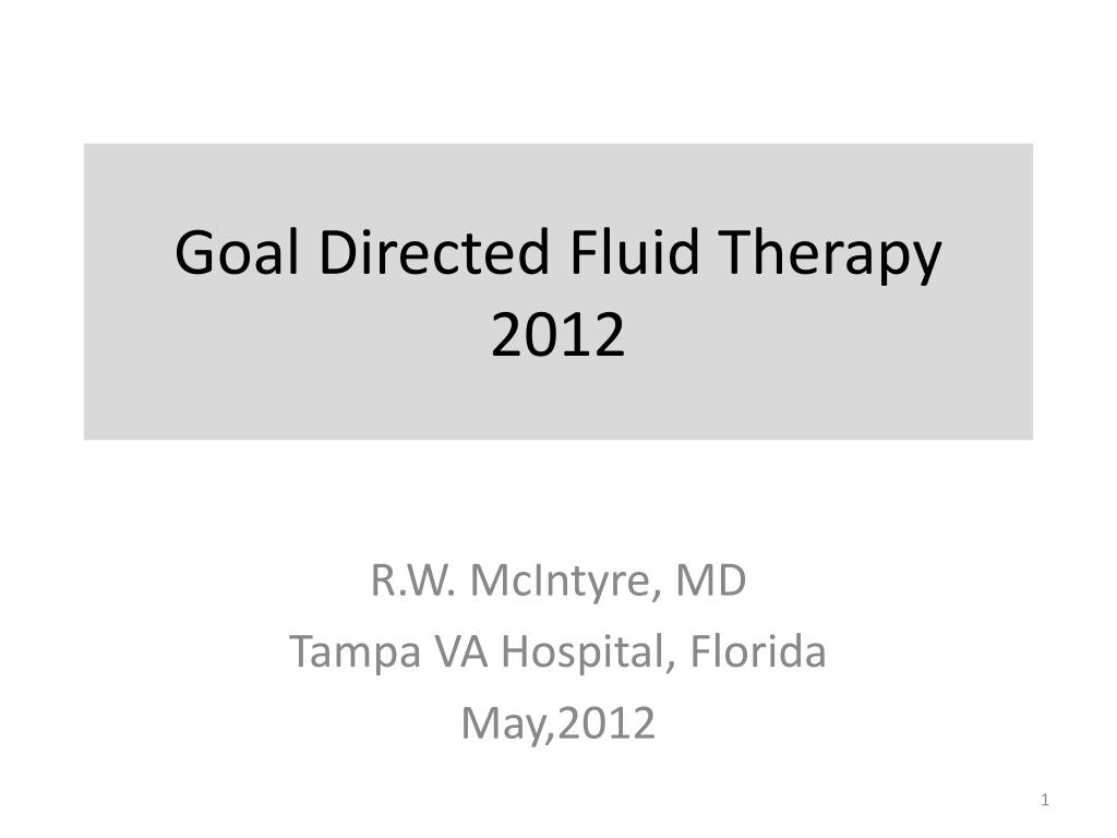 PPT - Goal Directed Fluid Therapy 2012 PowerPoint Presentation, free ...