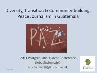 Diversity, Transition &amp; Community-building: Peace Journalism in Guatemala