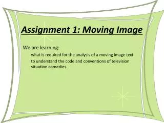 Assignment 1: Moving Image