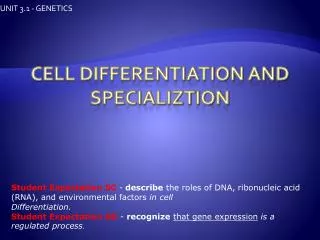 Cell DIFFERENTIATION AND SPECIALIZTION