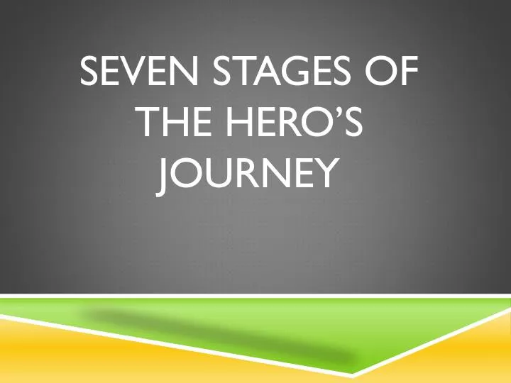 seven stages of the hero s journey