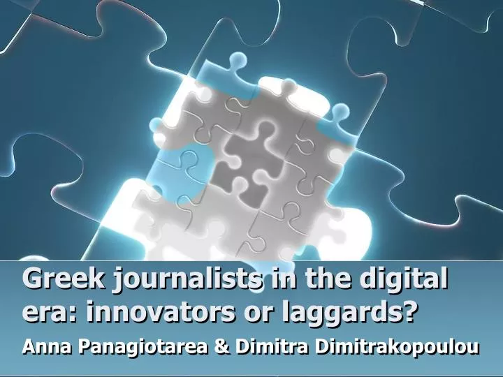 greek journalists in the digital era innovators or laggards