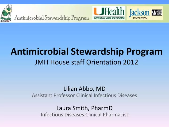 antimicrobial stewardship program jmh house staff orientation 2012