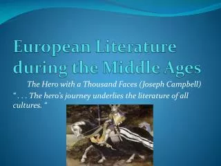 European Literature during the Middle Ages