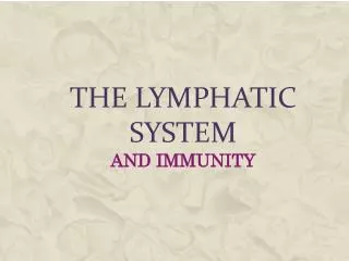 The Lymphatic system