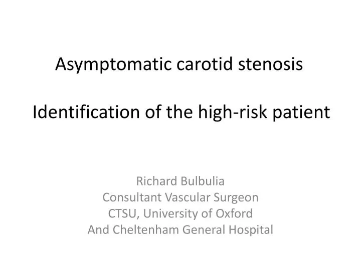 asymptomatic carotid stenosis identification of the high risk patient