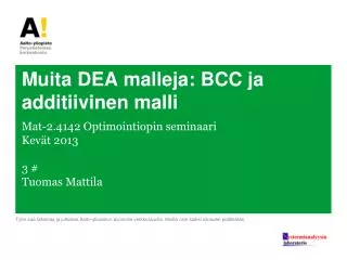 Muita DEA malleja : BCC ja additiivinen malli