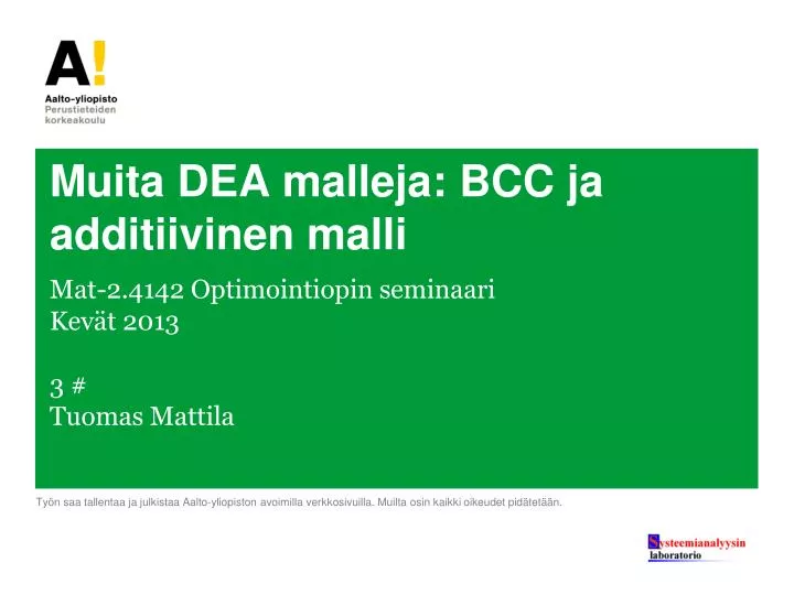 muita dea malleja bcc ja additiivinen malli