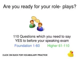 Are you ready for your role- plays?