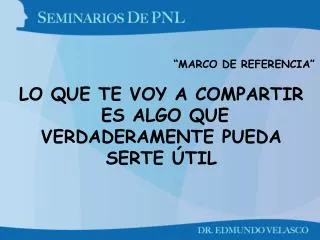 marco de referencia lo que te voy a compartir es algo que verdaderamente pueda serte til