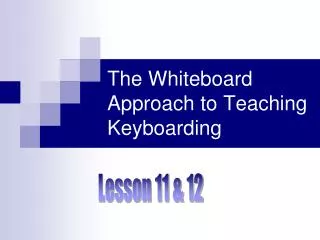The Whiteboard Approach to Teaching Keyboarding